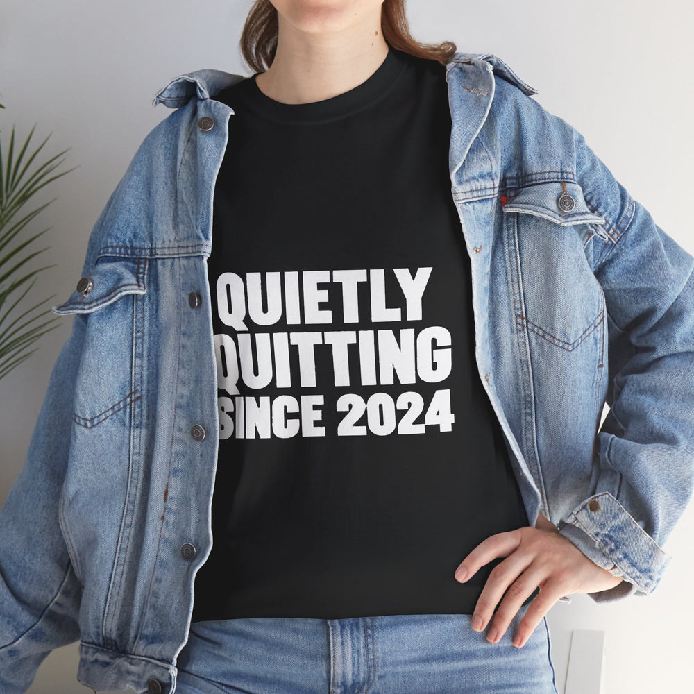 Quietly Quitting (New Edition) T-Shirt