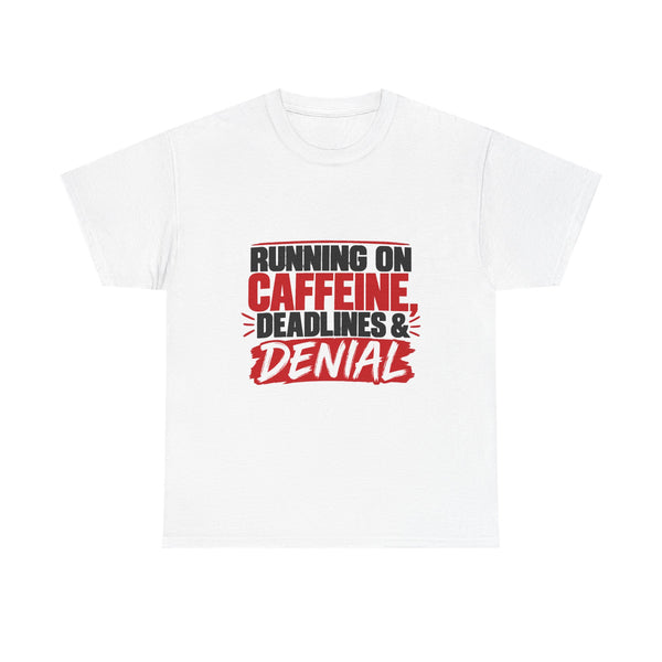 Caffeine & Denial T-Shirt