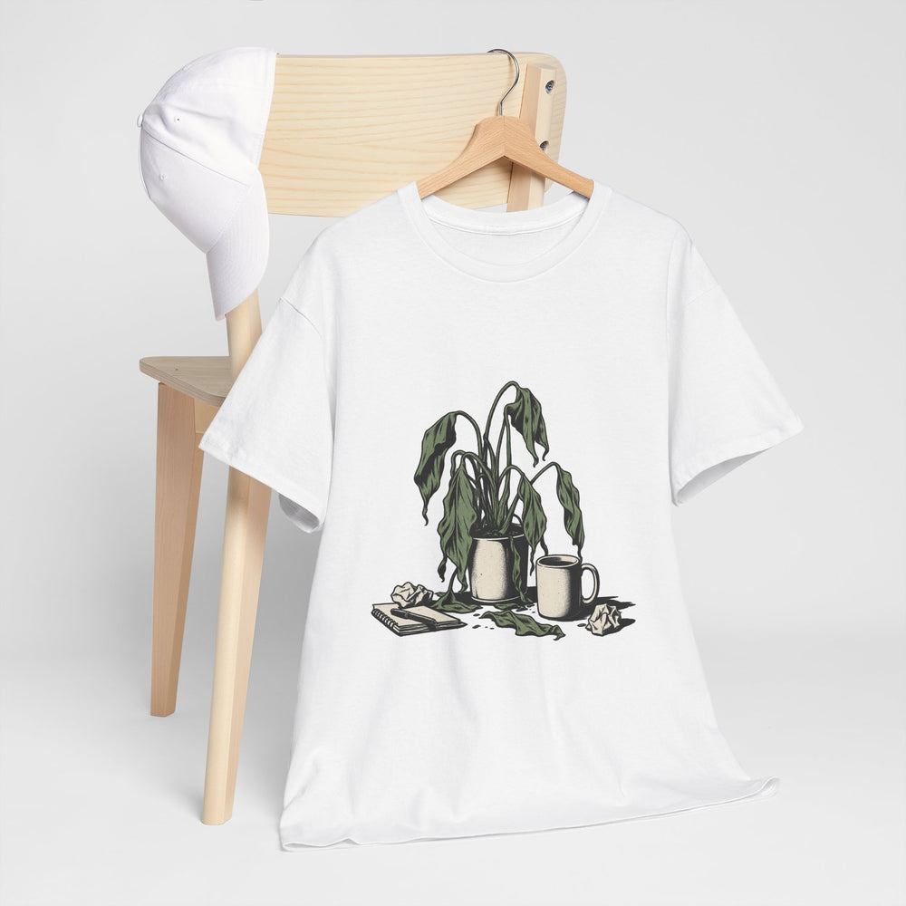 Wilting Since Monday T-Shirt