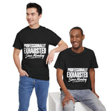 Professionally Exhausted Since Monday T-Shirt