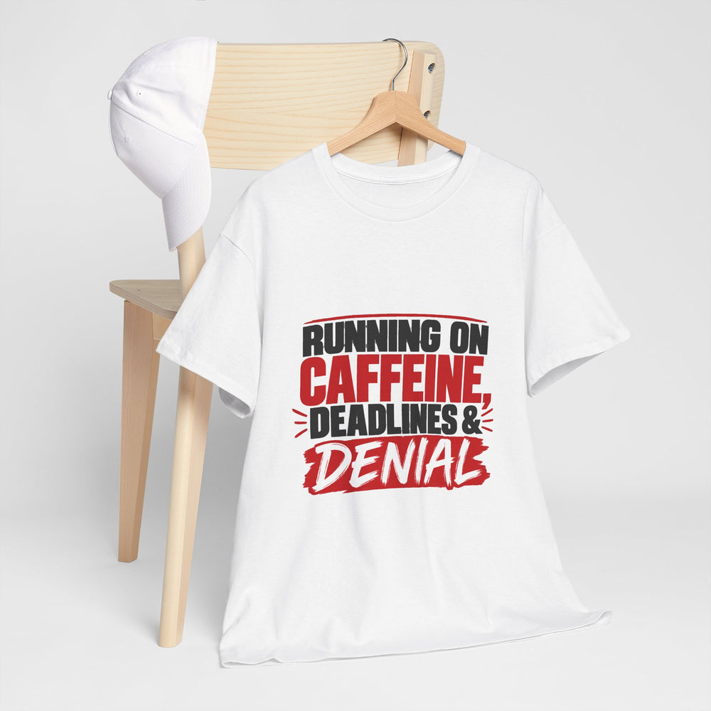 Caffeine & Denial T-Shirt