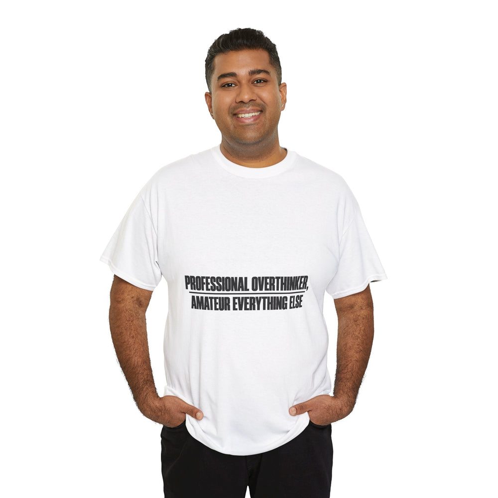 Professional Overthinker T-Shirt