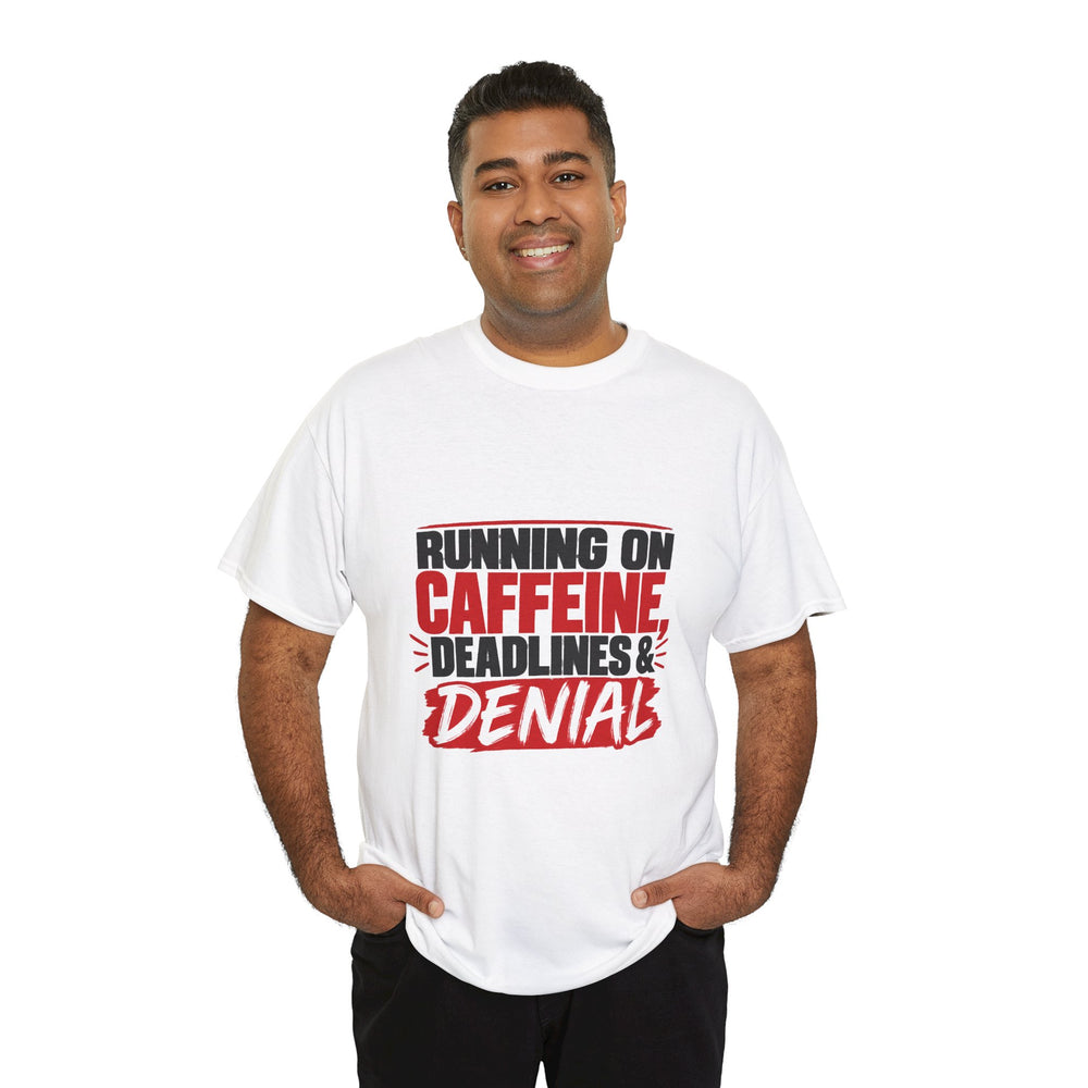 Caffeine & Denial T-Shirt
