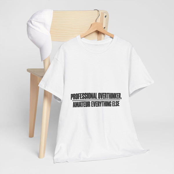 Professional Overthinker T-Shirt