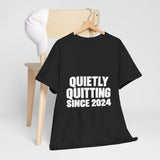 Quietly Quitting (New Edition) T-Shirt