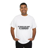 Boundaries? What Boundaries? T-Shirt