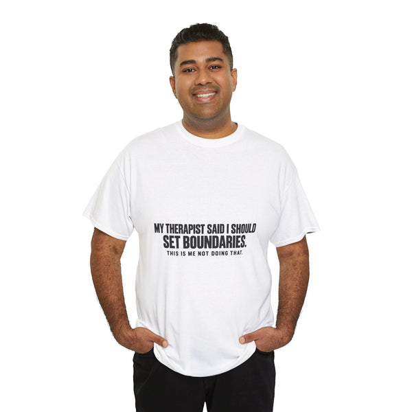 Boundaries? What Boundaries? T-Shirt