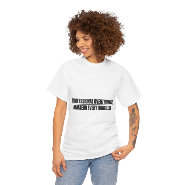 Professional Overthinker T-Shirt