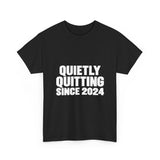 Quietly Quitting (New Edition) T-Shirt
